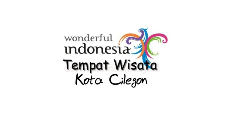 Tempat Wisata Menarik di Kota Cilegon